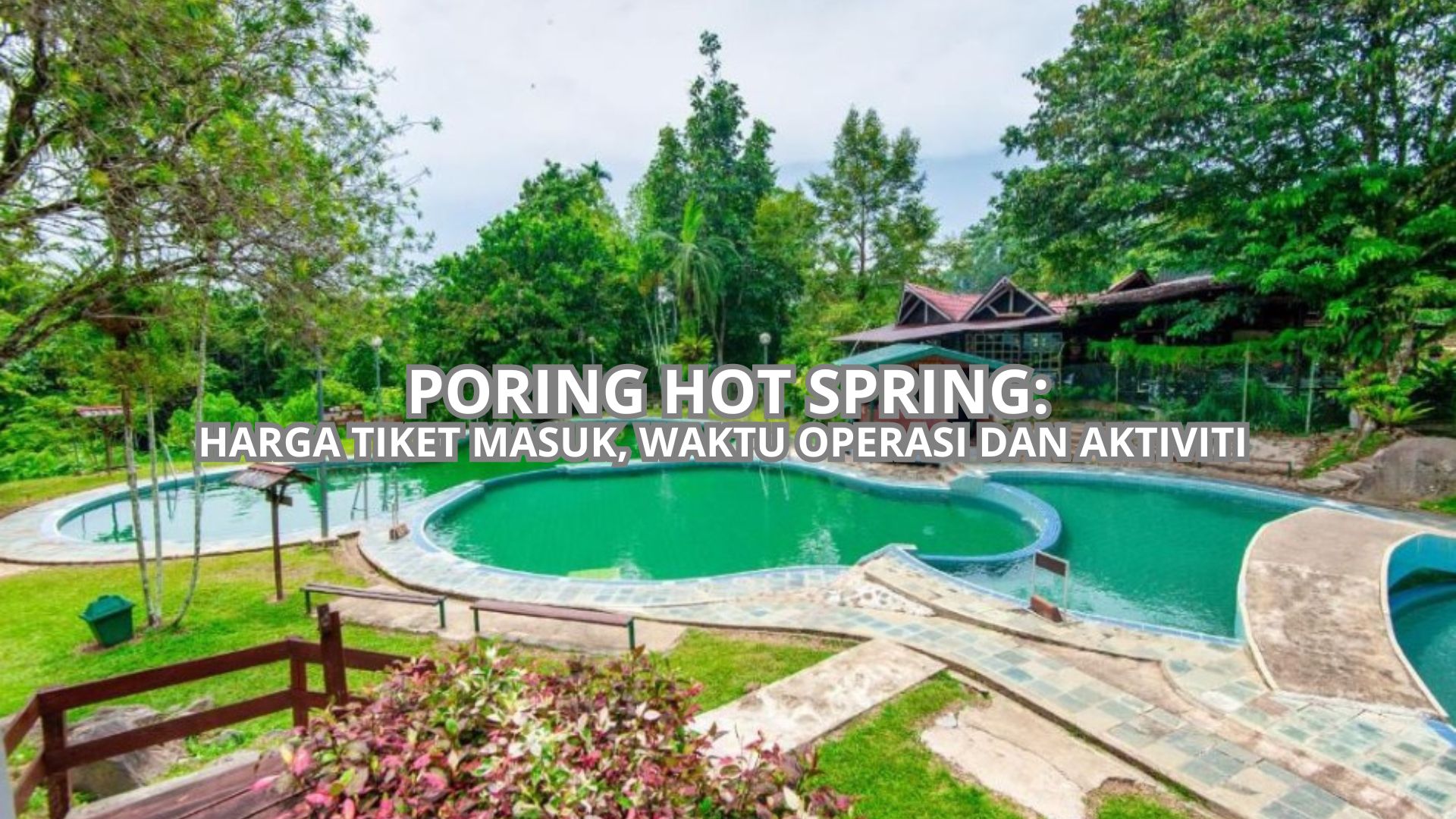 Cover Poring Hot Spring