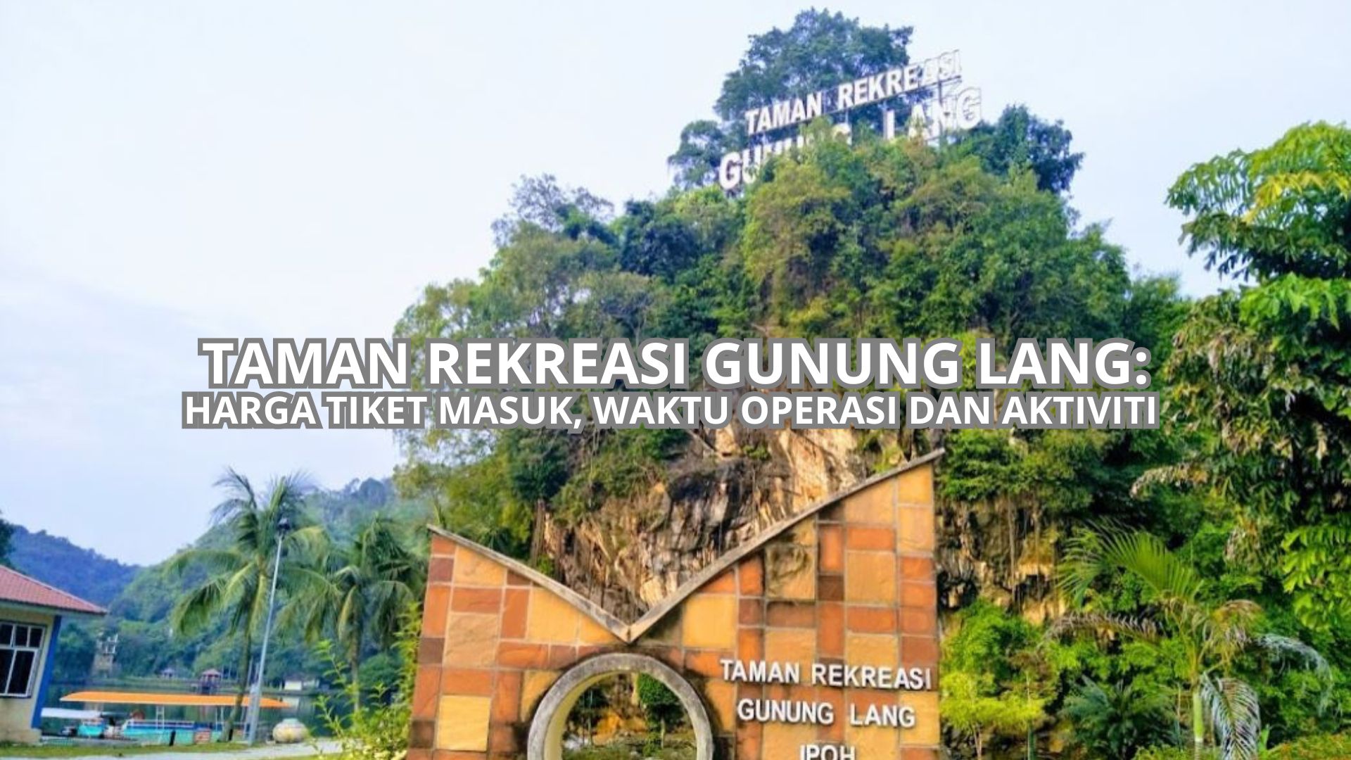 Cover Taman Rekreasi Gunung Lang