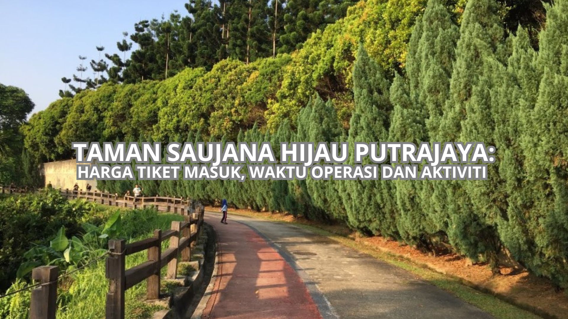 Cover Taman Saujana Hijau Putrajaya
