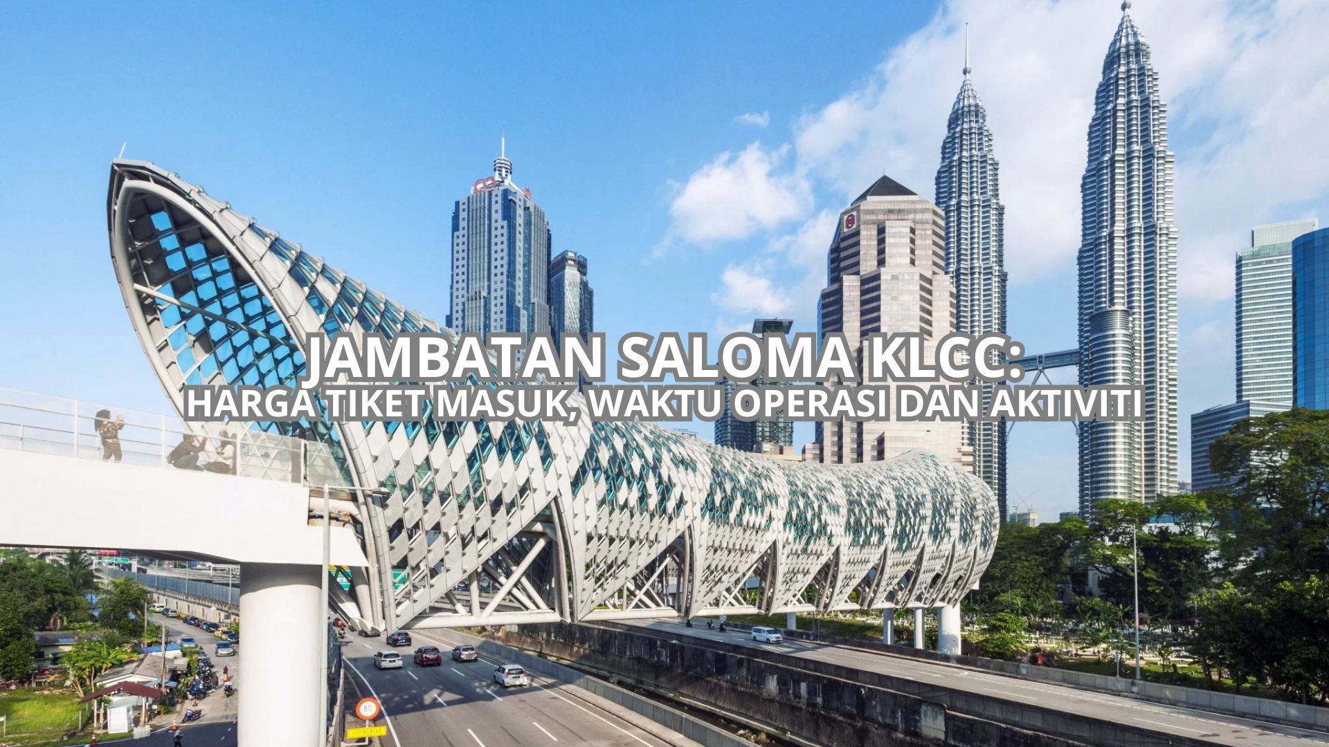 Jambatan Saloma KLCC Cover