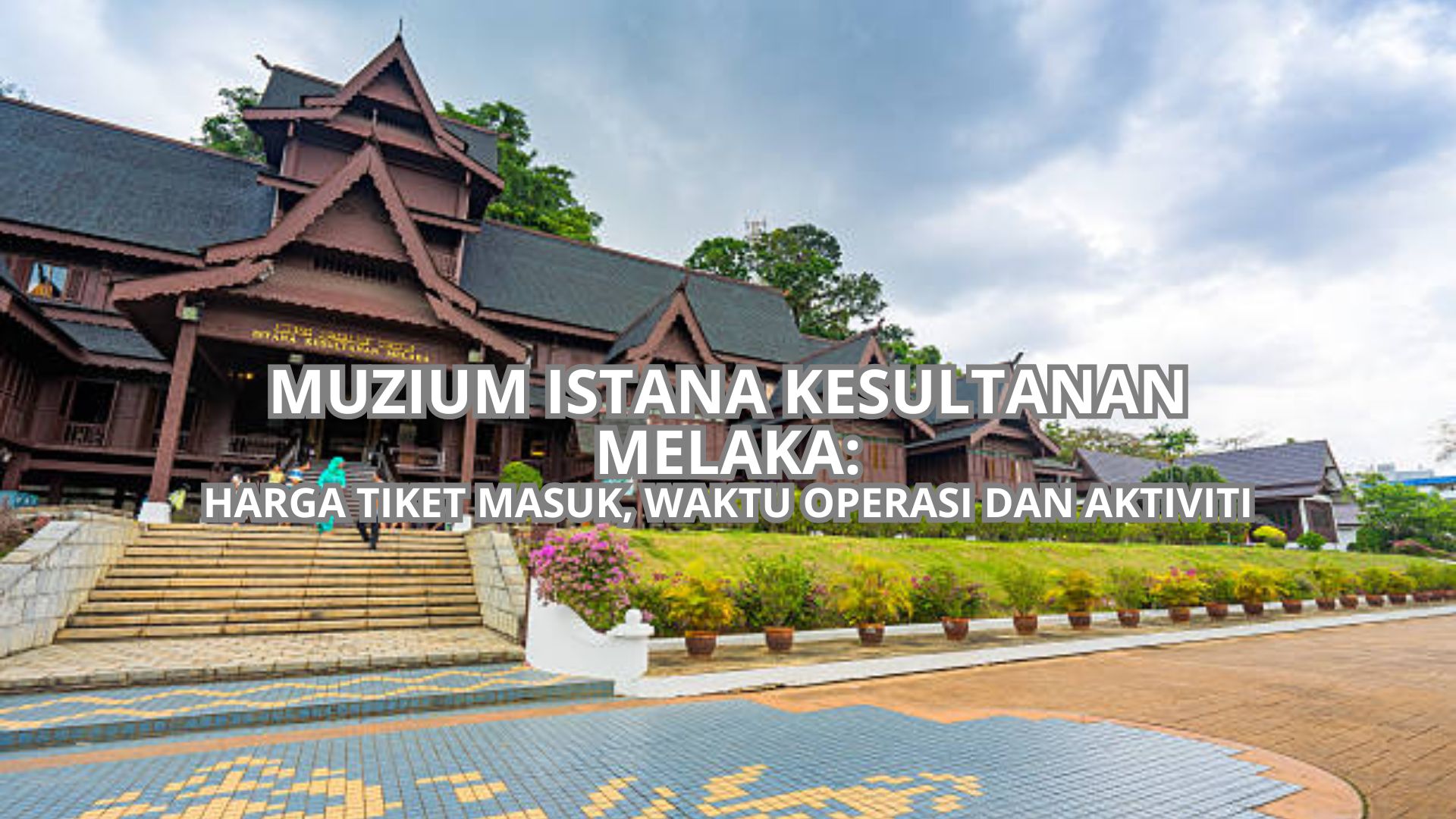 Muzium Istana Kesultanan Melaka Cover
