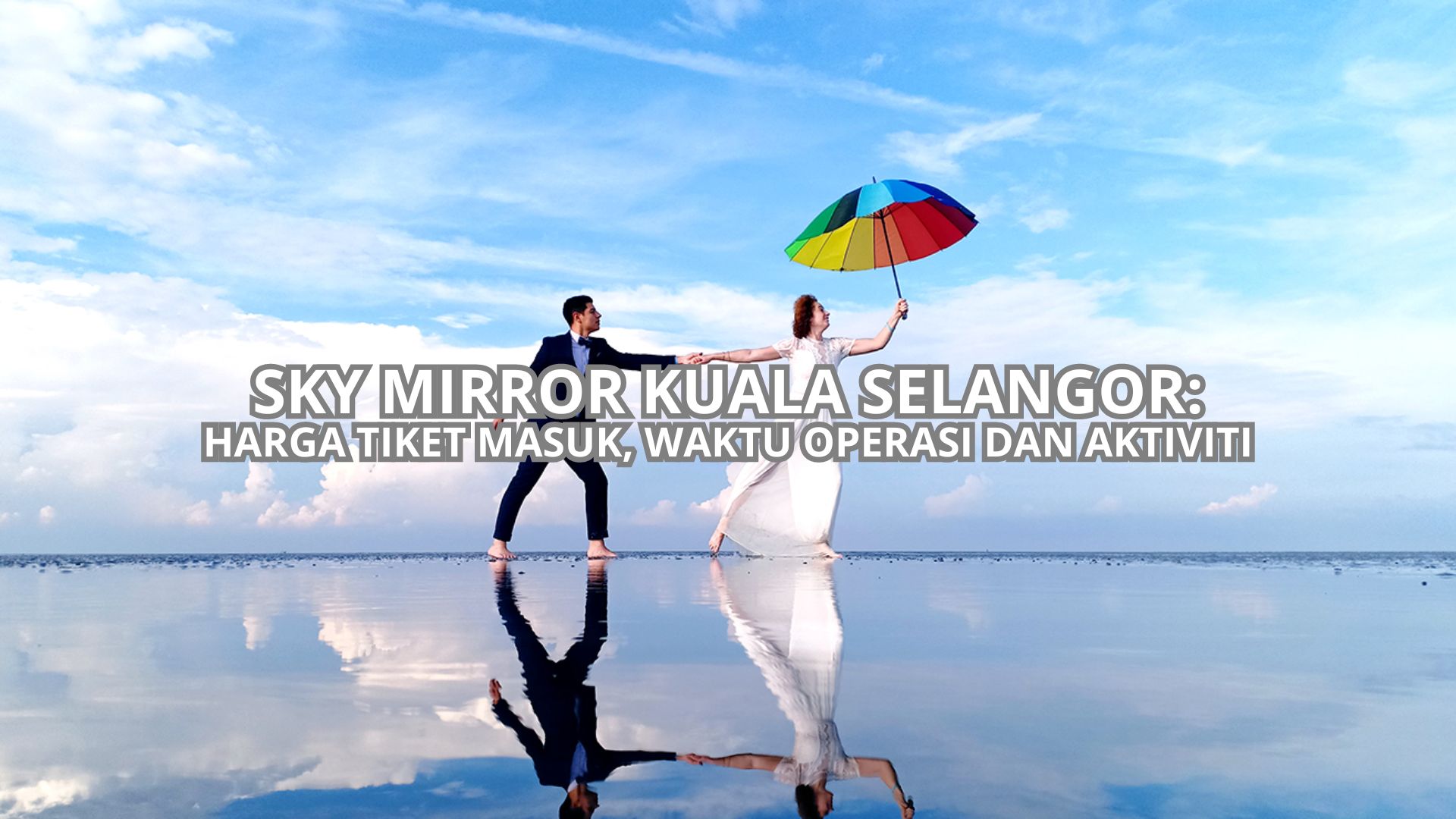 Sky Mirror Kuala Selangor Cover