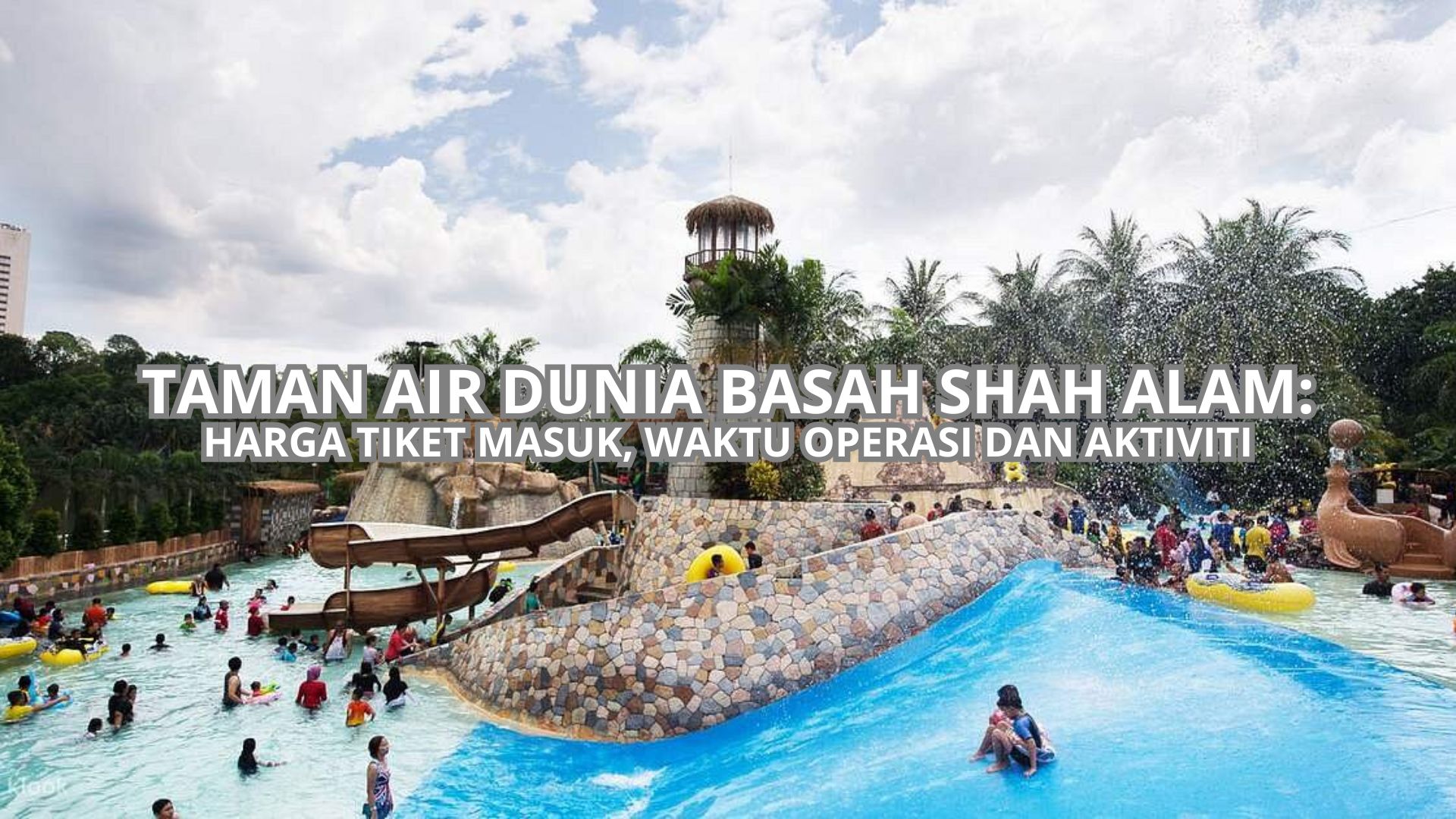 Taman Air Dunia Basah Shah Alam Cover