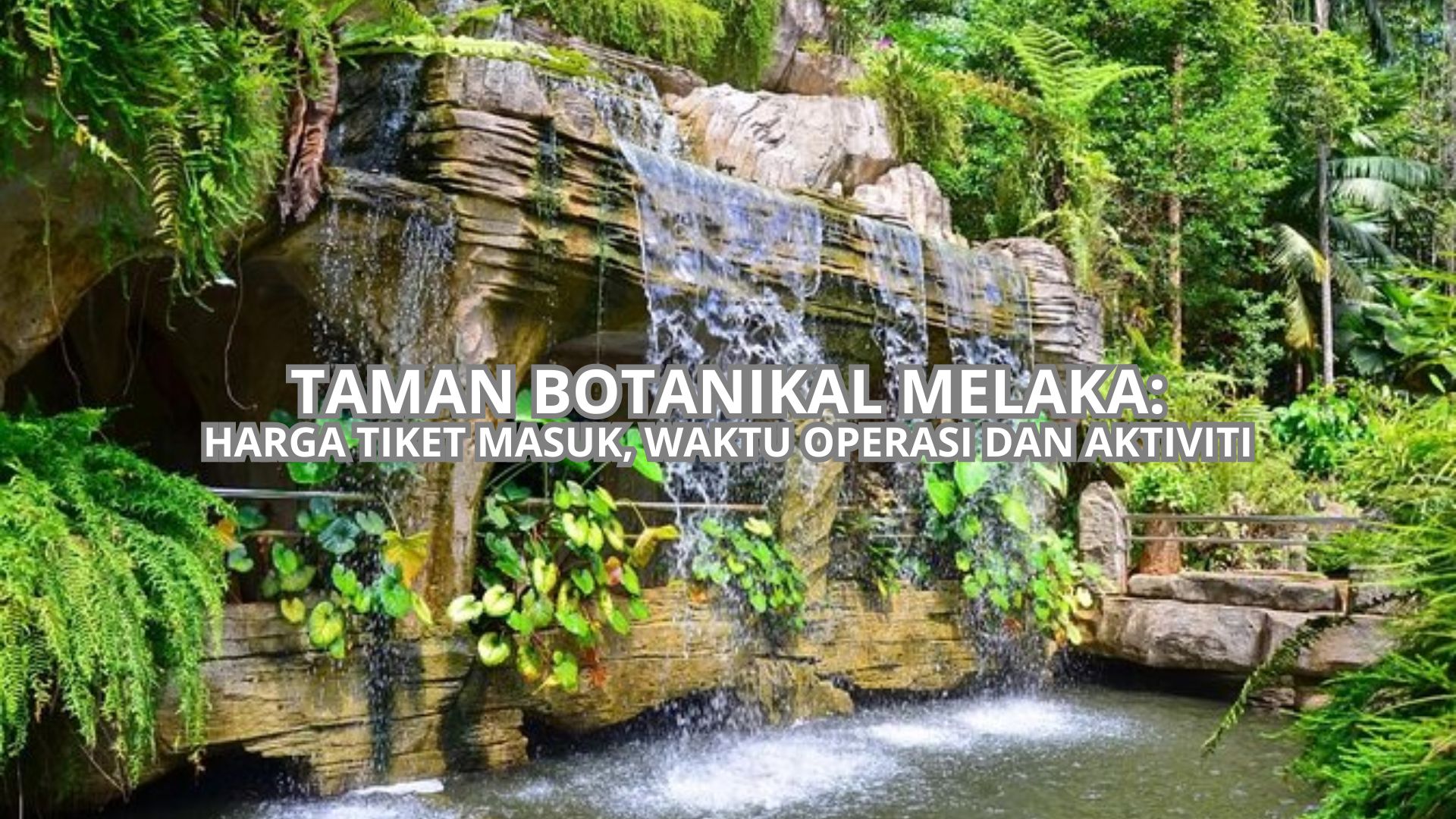 Taman Botanikal Melaka Cover