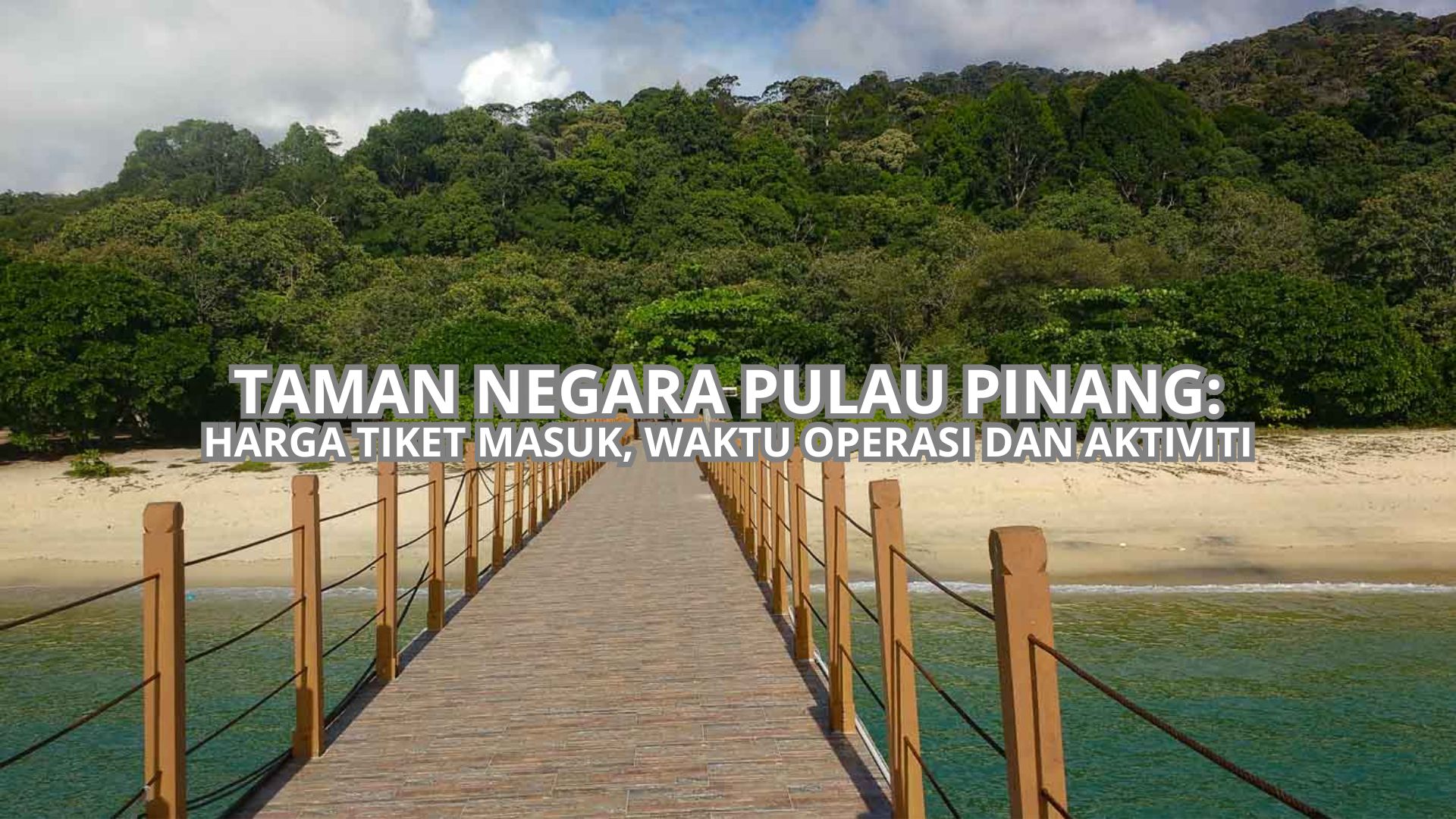 Taman Negara Pulau Pinang Cover