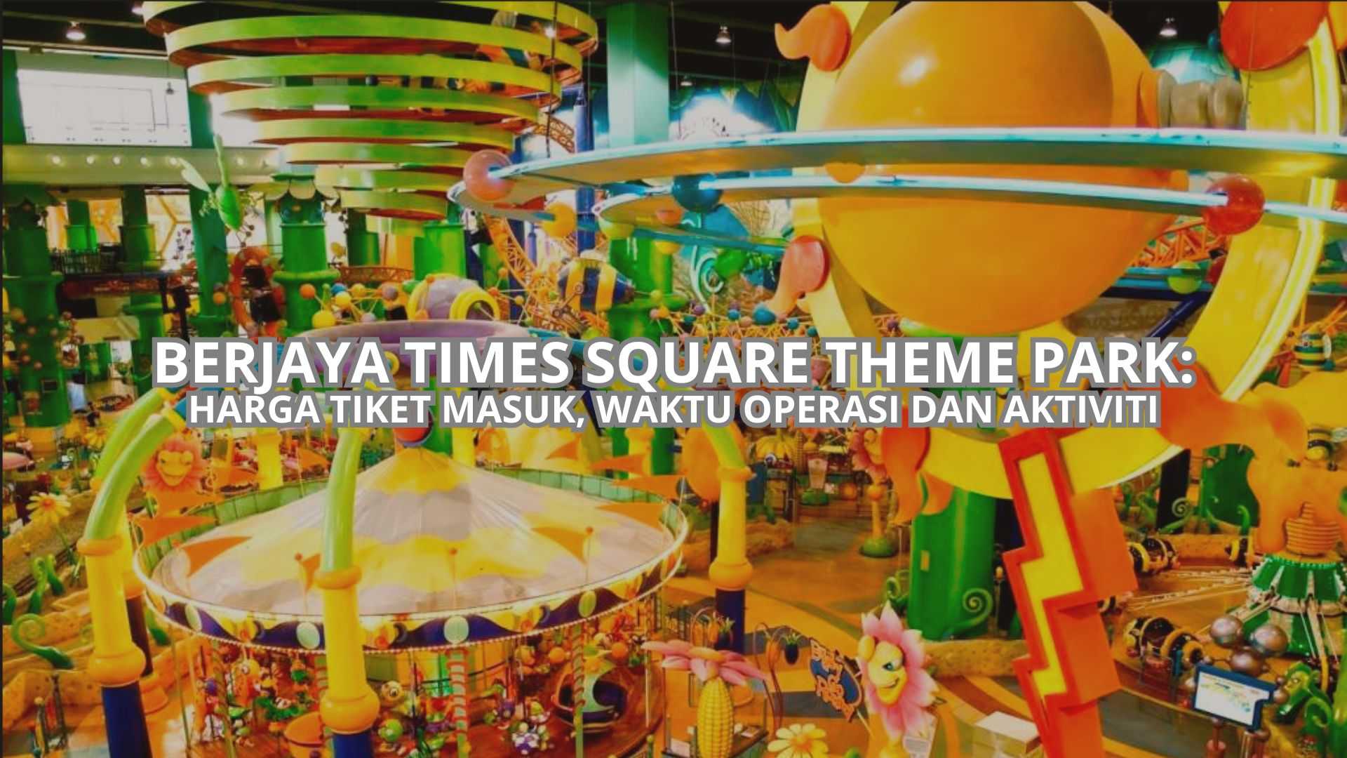 thumbnail berjaya times square theme park