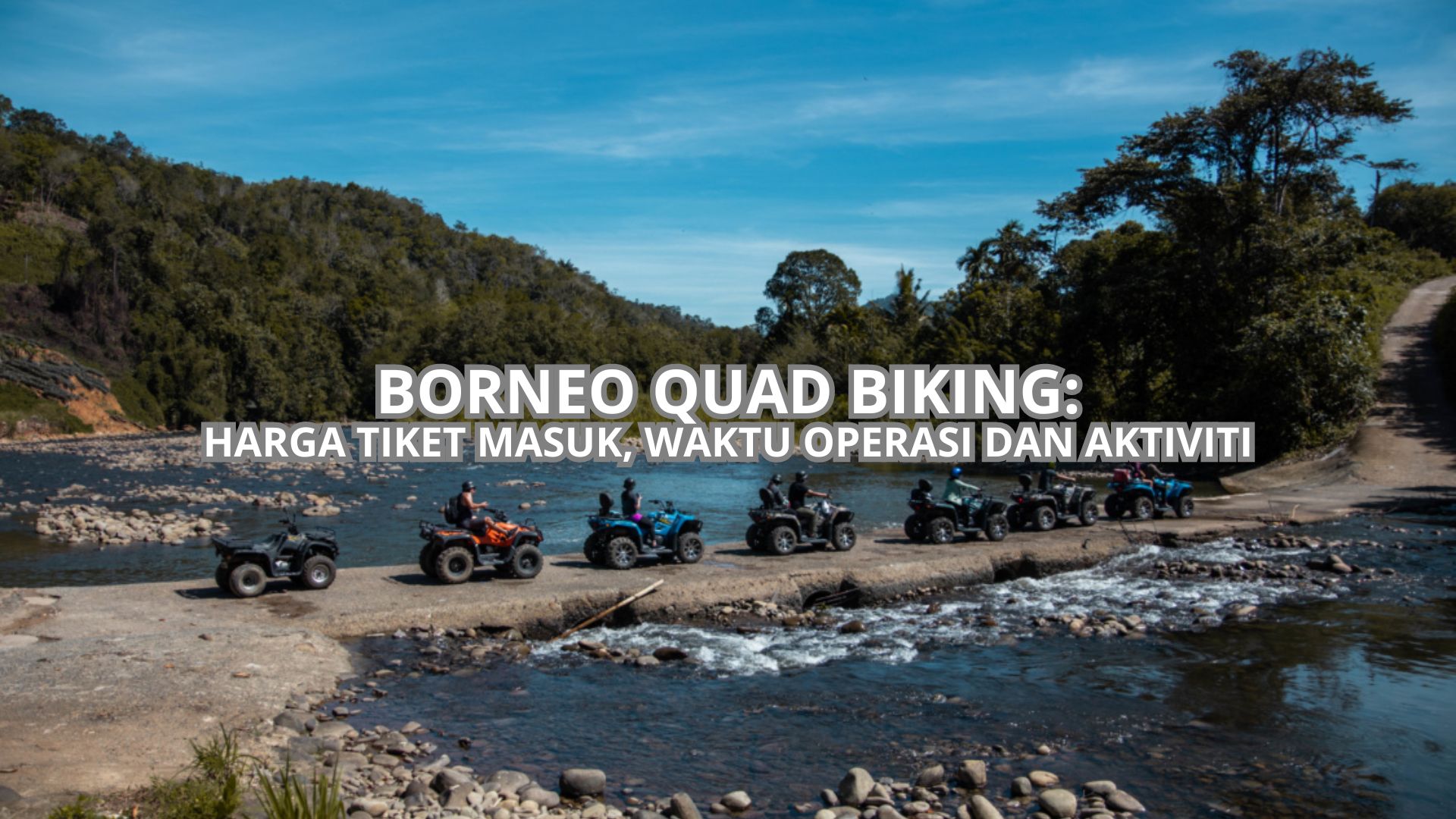 Borneo Quad Biking Cover