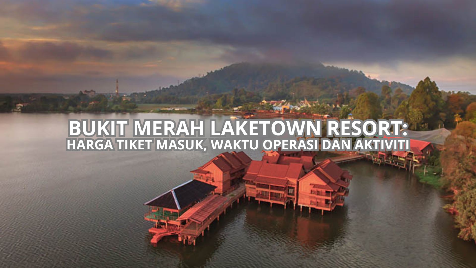 Bukit Merah Laketown Resort Cover