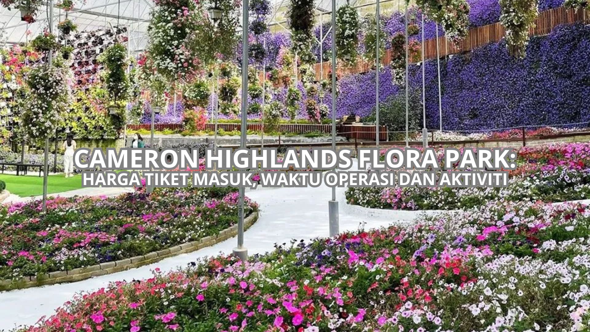 Cameron Highlands Flora Park Cover