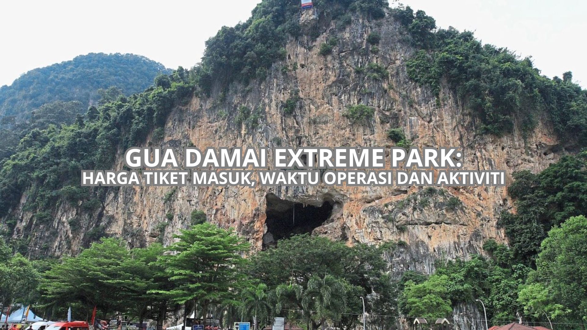 Gua Damai Extreme Park Cover