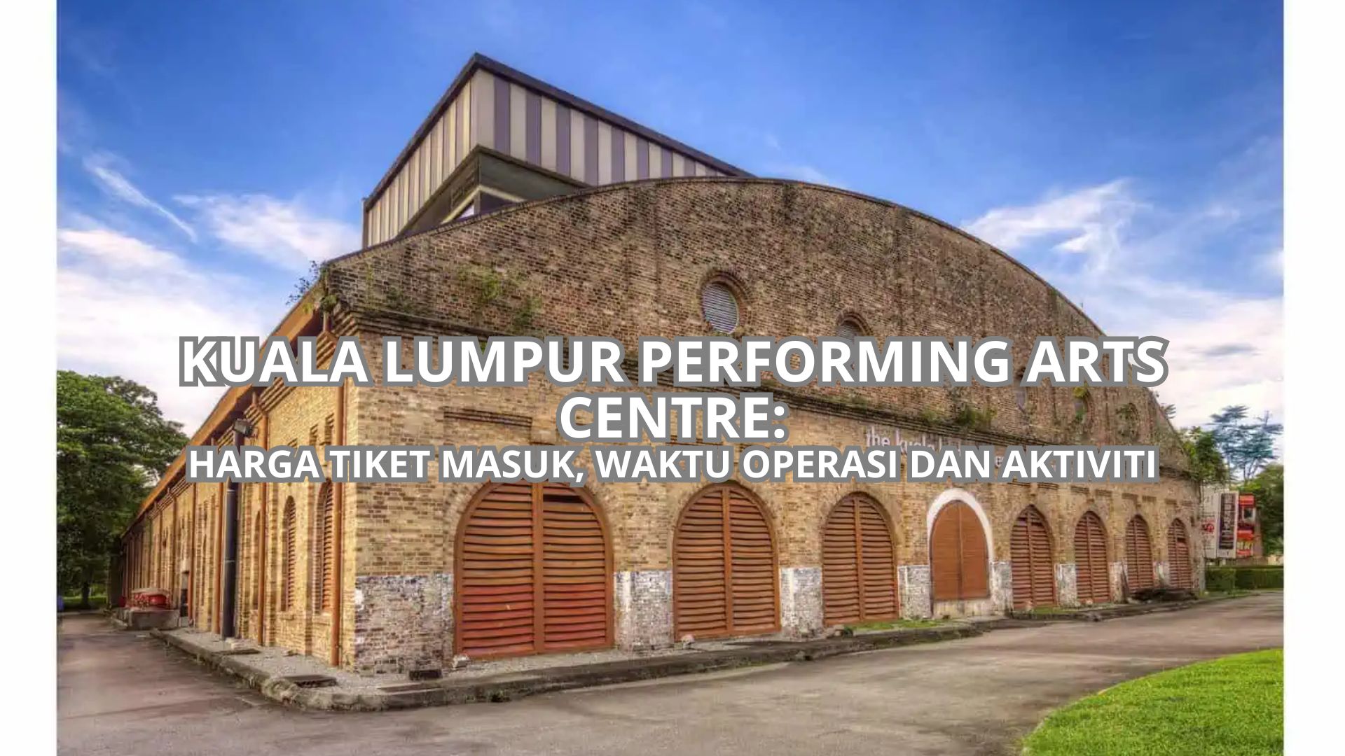 Kuala Lumpur Performing Arts Centre Cover