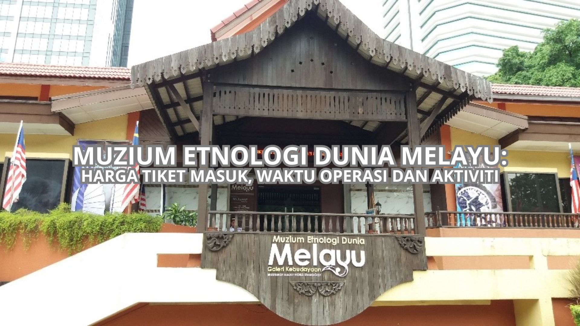 MUZIUM Etnologi Dunia Melayu Cover