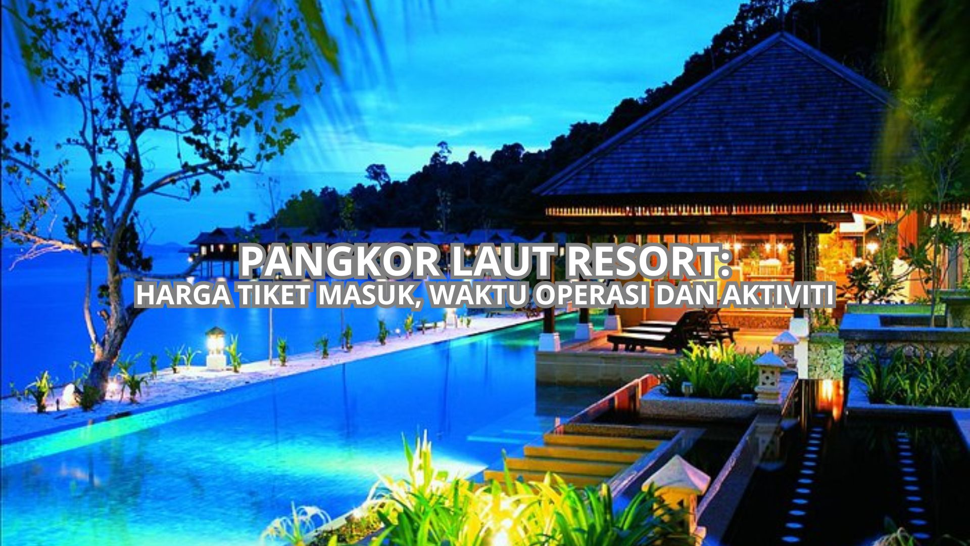 Pangkor Laut Resort Cover