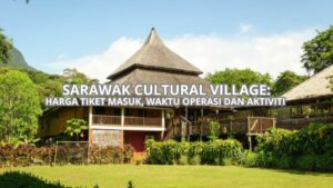 Cover Sarawak Cultural Village