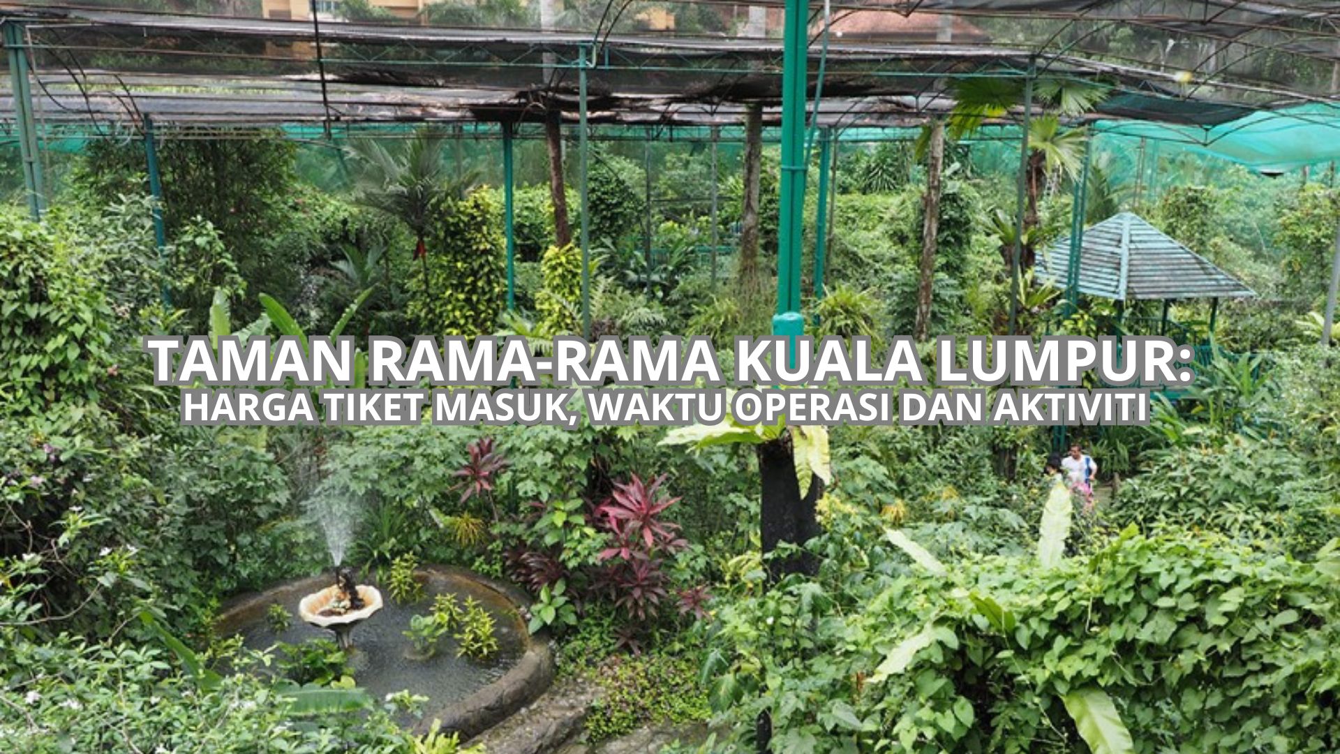 Cover Taman Rama-Rama Kuala Lumpur