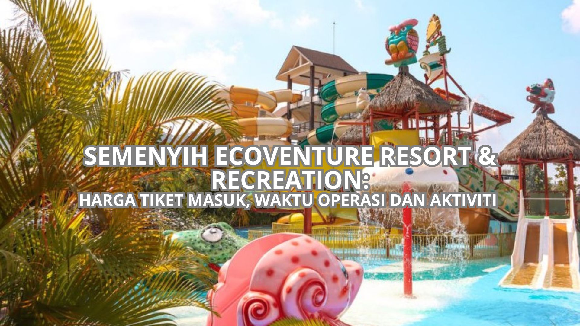 Cover Semenyih Ecoventure Resort & Recreation