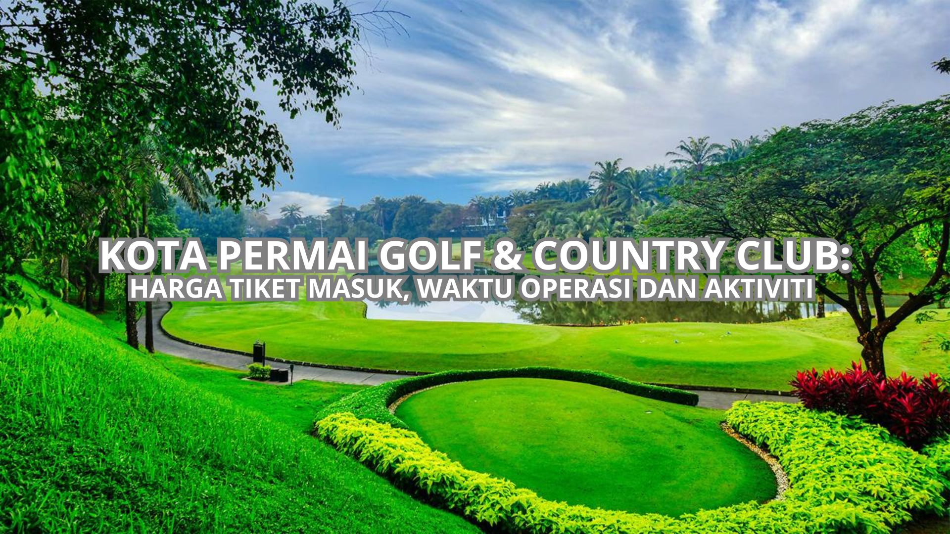 Kota Permai Golf & Country Club Cover